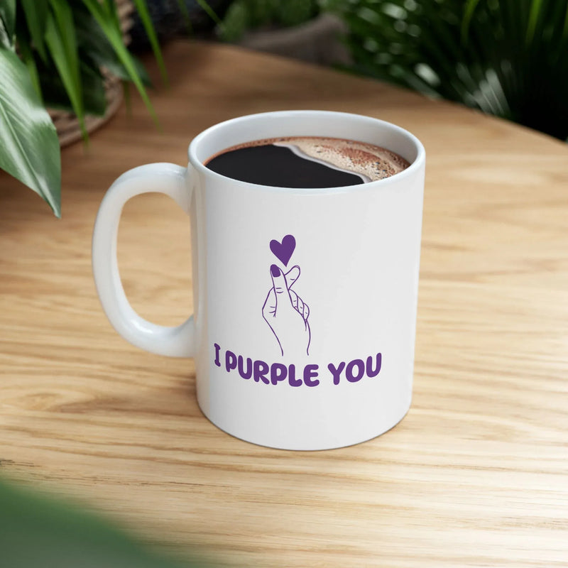Personalized I Purple You Ceramic Mug 11 oz White - Panvola