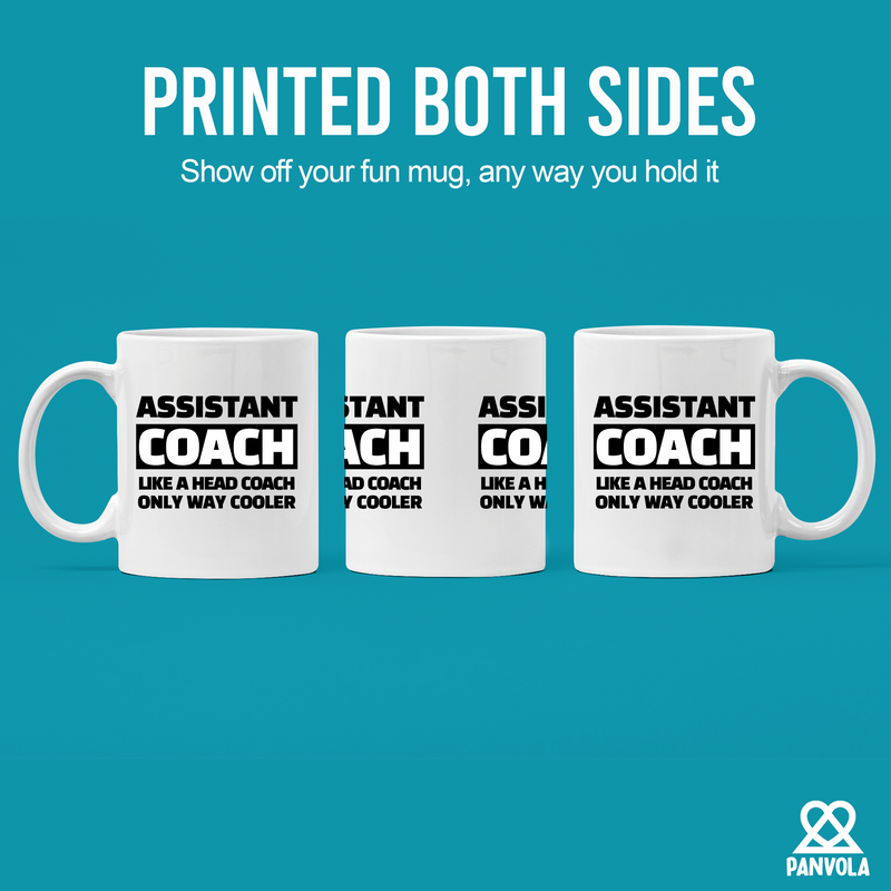 Assistant Coach Like A Head Coach Only Way Cooler Ceramic Mug 11 oz White