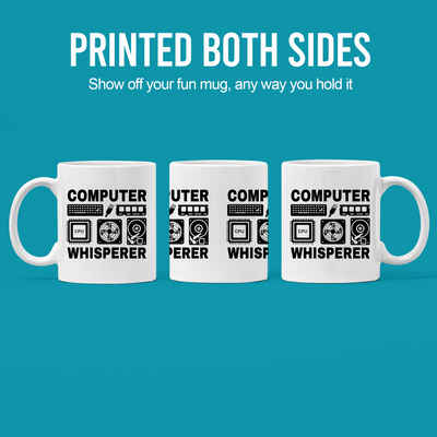 Computer Whisperer Ceramic Mug 11 oz White