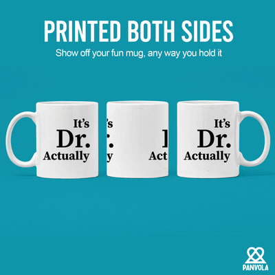 It's Doctor Actually Ceramic Coffee Mug 11 oz