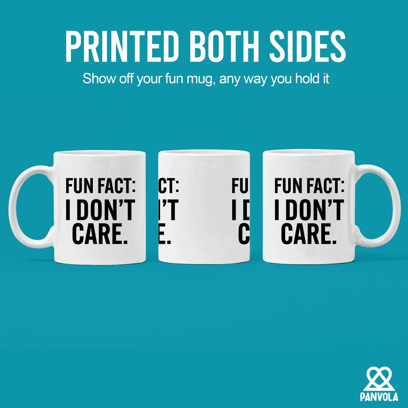 Fun Fact I Don't Care Ceramic Mug 11 oz - Panvola