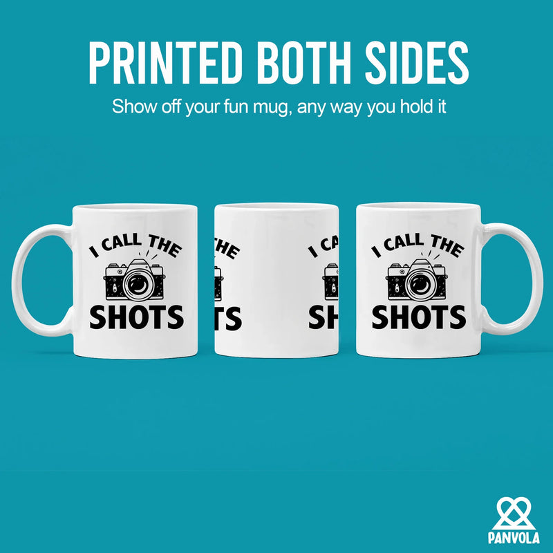I Call The Shots Ceramic Mug 11 oz White - Panvola