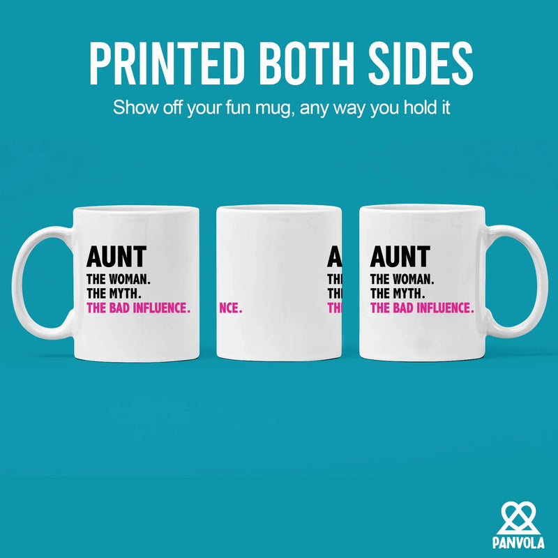 Aunt The Woman The Myth The Bad Influence Ceramic Mug 11 oz White - Panvola