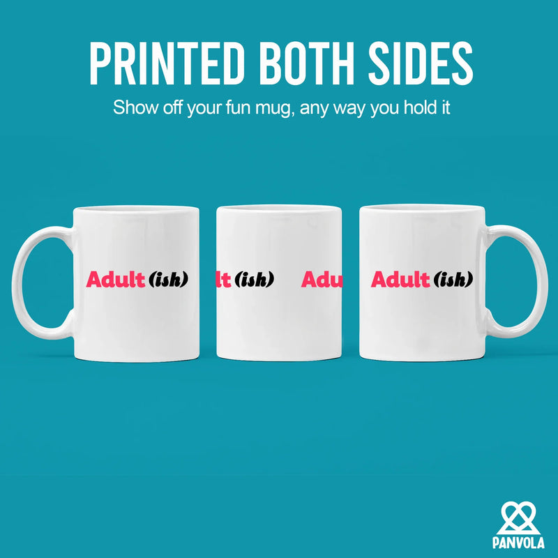 Adult-ish Ceramic Mug 11 oz White - Panvola