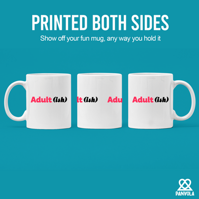 Adult-ish Ceramic Mug 11 oz White