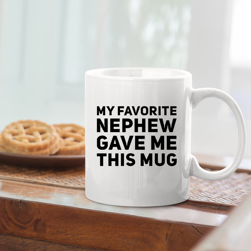My Favorite Nephew Gave Me This Mug Funny Gifts For Aunt Uncle 11 oz.