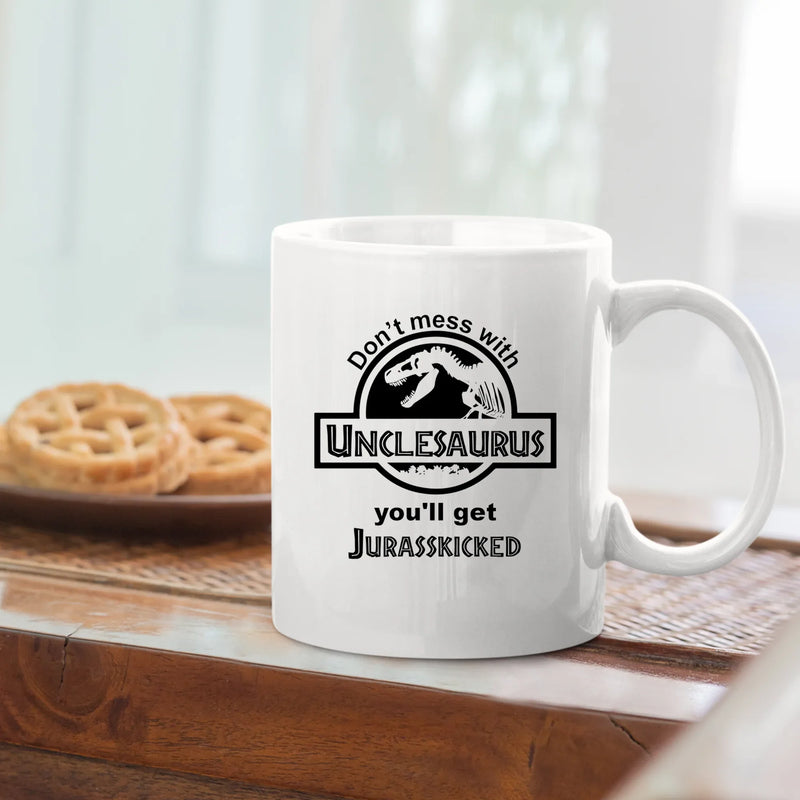 Don't Mess With Unclesaurus You'll Get Jurasskicked White Mug 11oz - Panvola