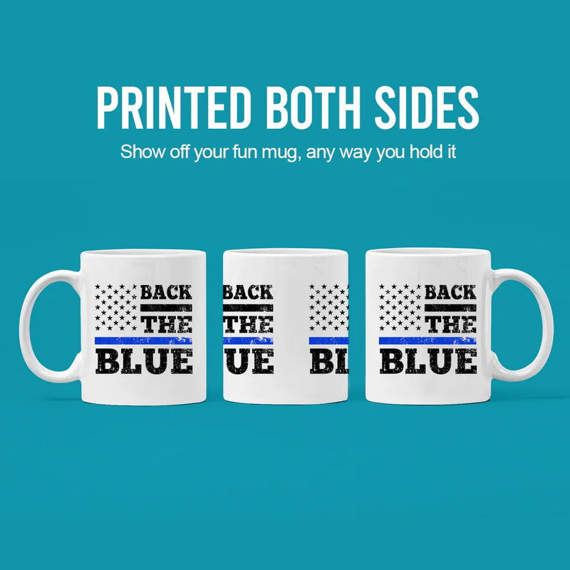 Back The Blue Ceramic Mug 11 oz White - Panvola