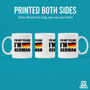 I'm Not Yelling I'm German Ceramic Mug 11 oz White - Panvola