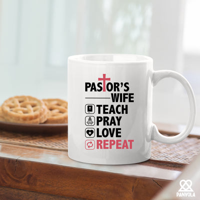 Pastor's Wife Teach Pray Love Repeat Ceramic Mug 11oz White