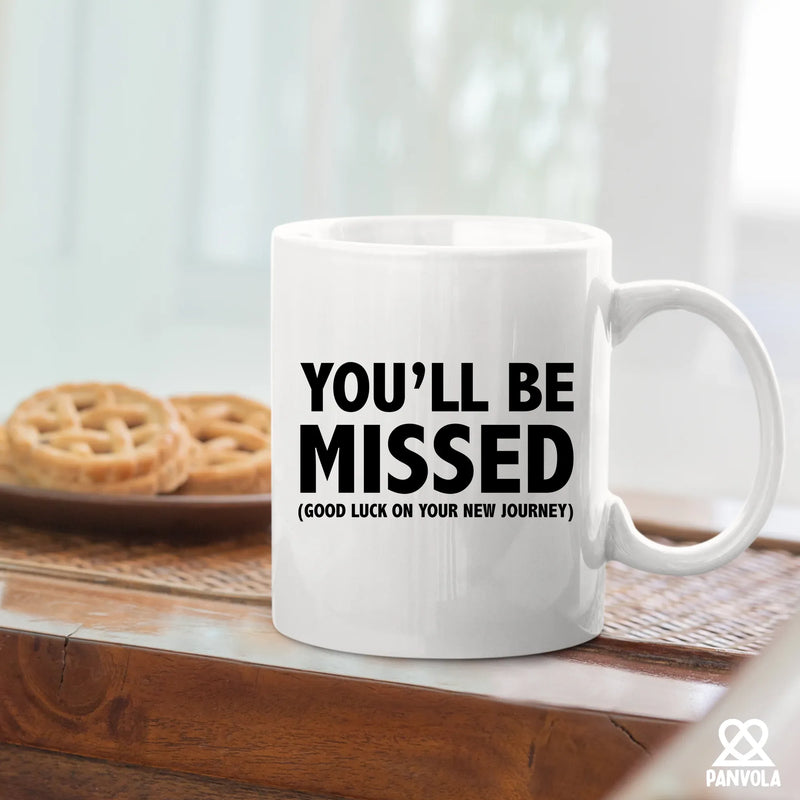You'll Be Missed Good Luck On Your New Journey Coffee Mug 11oz White - Panvola