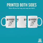 He Is Rizzin' Ceramic Mug 11 oz White - Panvola