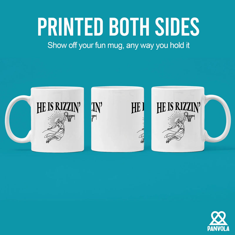 He Is Rizzin' Ceramic Mug 11 oz White - Panvola