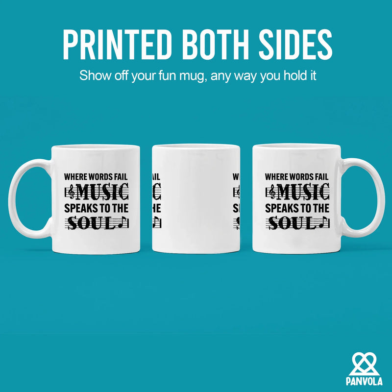 Where Words Fail Music Speaks Creramic Mug 11 oz White - Panvola