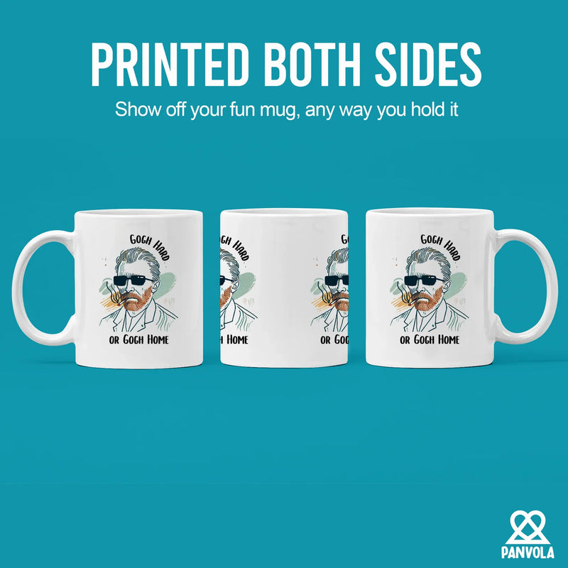 Gogh Hard Or Gogh Home Ceramic Mug 11 oz White - Panvola