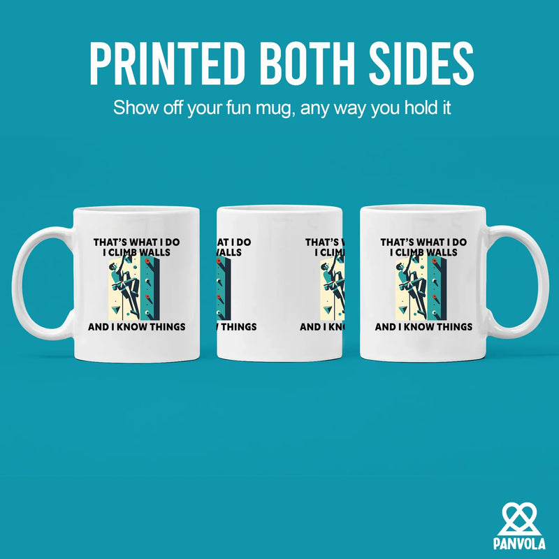 I Climb Walls And I Know Things Ceramic Mug 11 oz White - Panvola