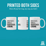 Brother. Uncle. Godfather. Legend. Ceramic Mug 11 oz White - Panvola