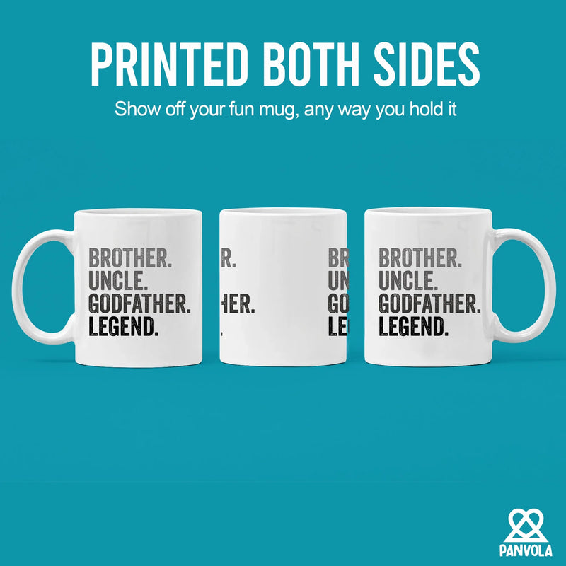 Brother. Uncle. Godfather. Legend. Ceramic Mug 11 oz White - Panvola