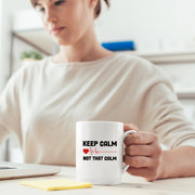 Keep Calm Not That Calm Nurse Doctor Coffee Mug 11 oz White.