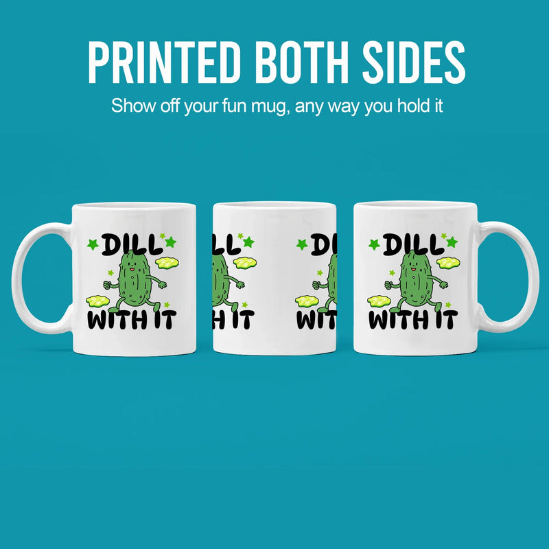 Dill With It Ceramic Mug 11 oz White - Panvola