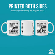 I Can't Fix Stupid But I Can Cuff It Police Gifts Ceramic Mug 11 oz White - Panvola