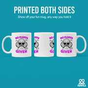 Poodle No Fluffs Given Ceramic Mug 11 oz White - Panvola