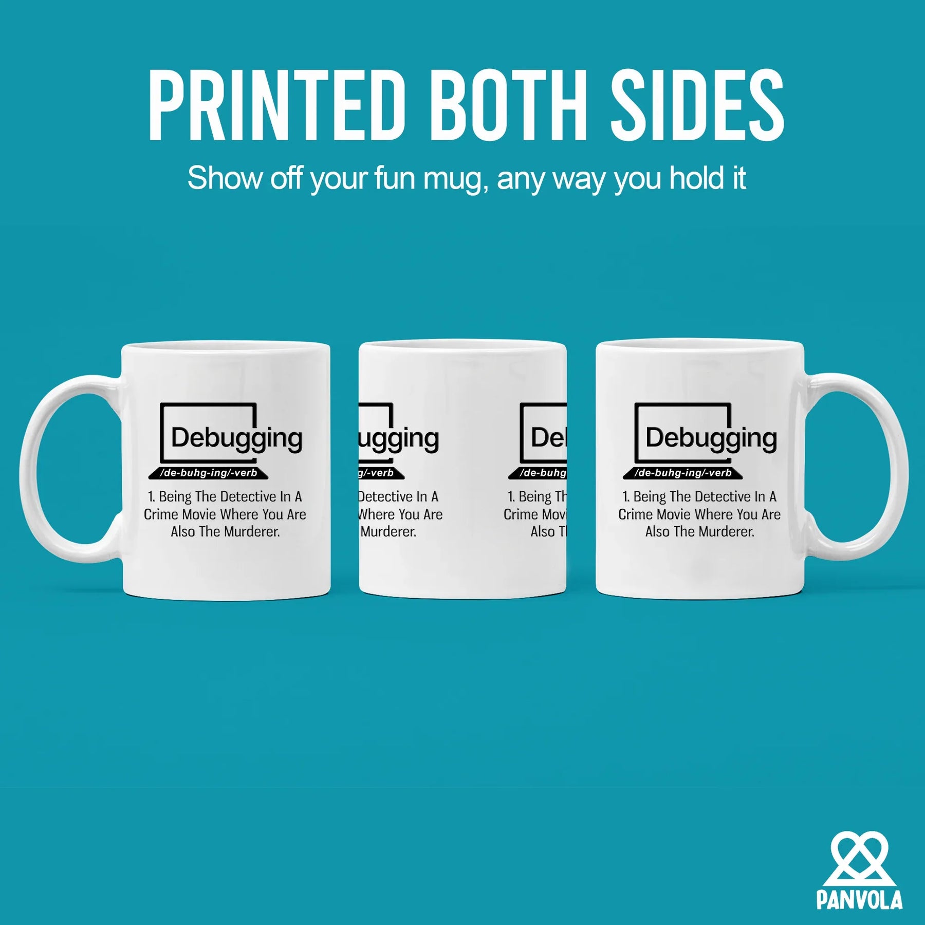 Debugging Being The Detective In A Crime Funny Gift Coffee Mug 11 oz ...