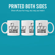 It’s What Moves Me Ceramic Mug 11 oz White - Panvola