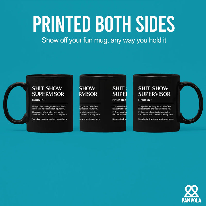 Shit Show Supervisor Ceramic Mug 11 oz Black - Panvola
