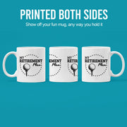 My Golf Retirement Plan Ceramic Mug 11 oz White - Panvola