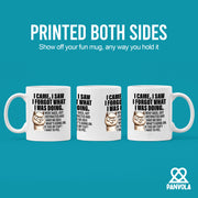 I Came I Saw I Forgot What I Was Doing Sarcastic Ceramic Mug 11 oz White.