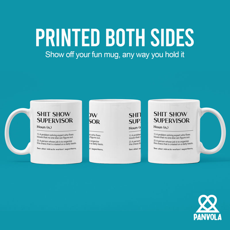 Shit Show Supervisor Definition Mug Coworker Gift Ceramic Cup 11 oz White.