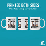 You Can Never Have Too Many Guitars Ceramic Mug 11 oz White - Panvola
