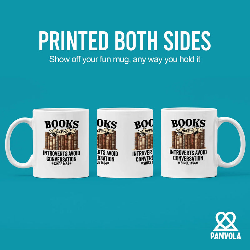 Books Helping Introverts Avoid Conversation Since 1454 Ceramic Mug 11 oz White - Panvola
