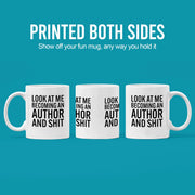 Look At Me Becoming An Author And Shit Ceramic Mug 11 oz White - Panvola