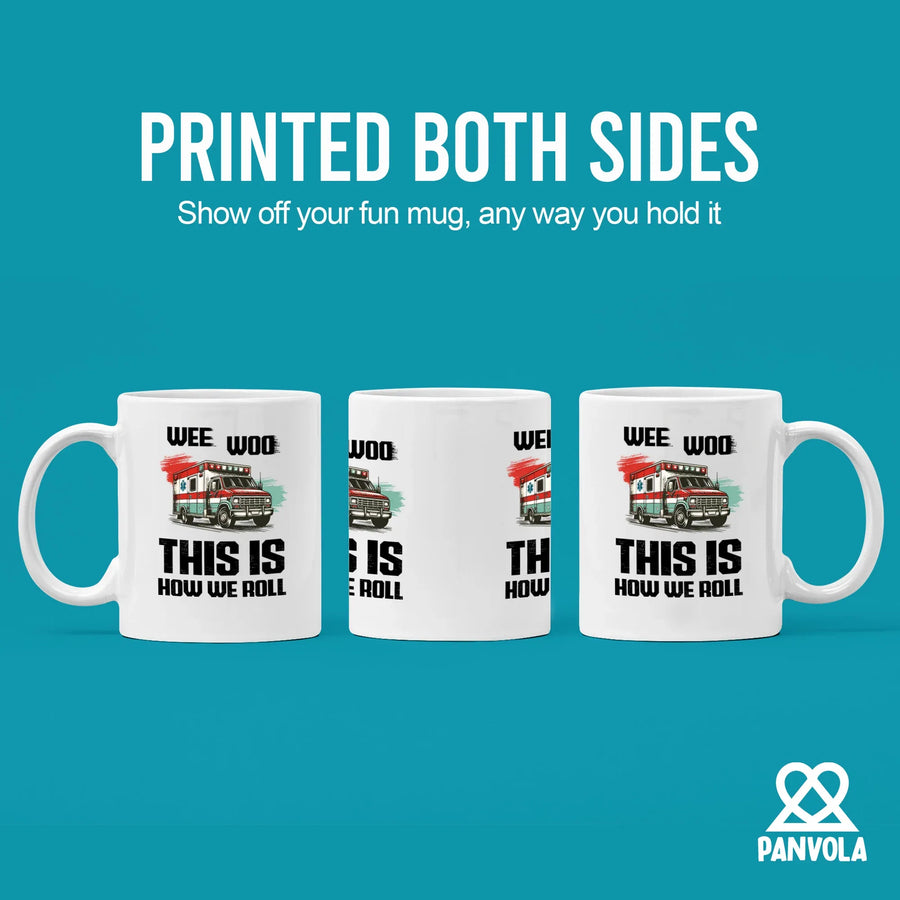 Wee Woo This Is How We Roll Ceramic Mug 11 oz White, image 3 of 5