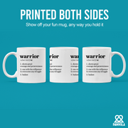 Warrior Definition Ceramic Mug 11 oz White.