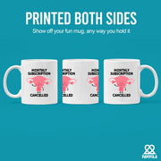 Monthly Subscription Cancelled Ceramic Mug 11 oz White - Panvola