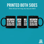 Heaven Is My Home Ceramic Mug 11 oz Black - Panvola