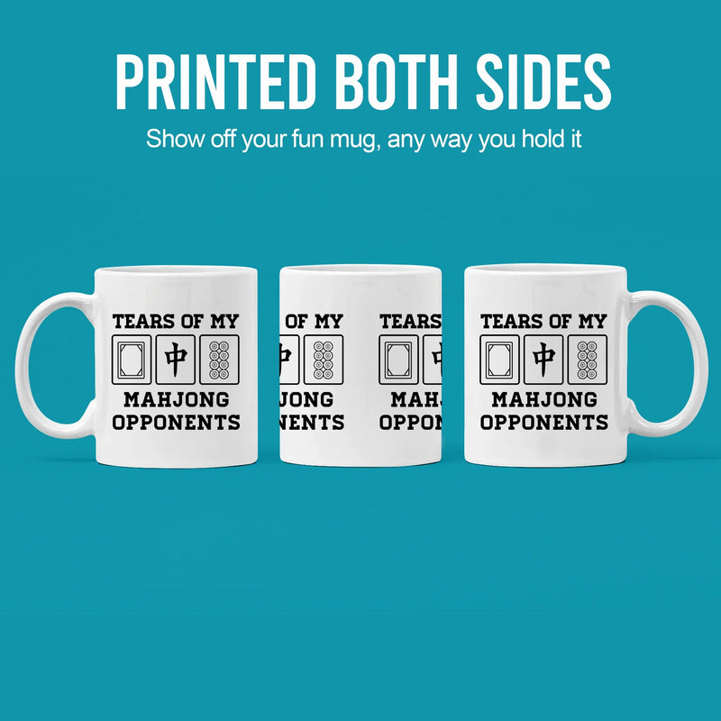 Tears Of My Mahjong Opponents Ceramic Mug 11 oz White - Panvola