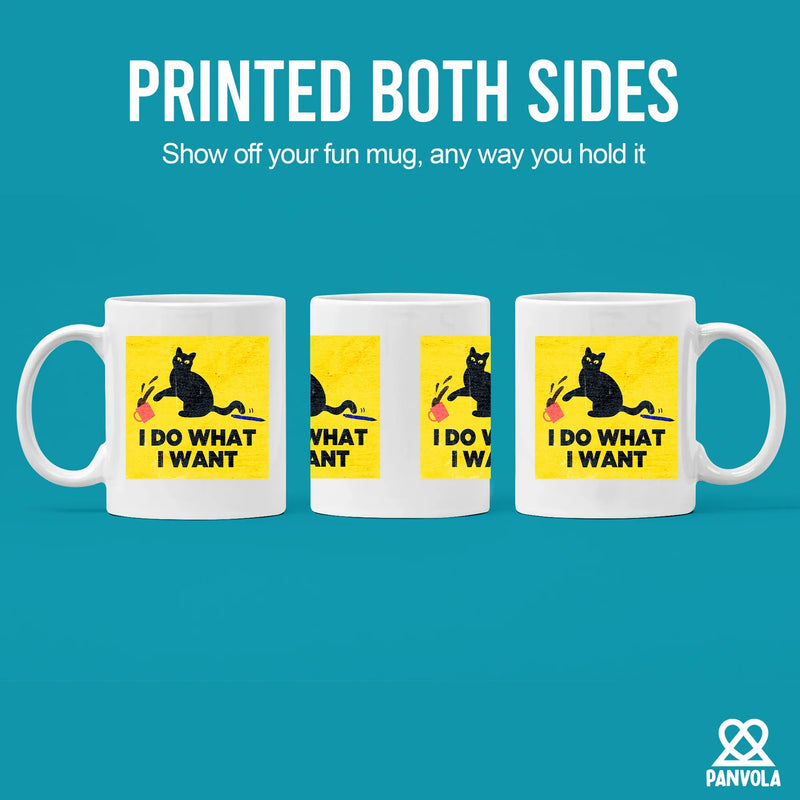 I Do What I Want Ceramic Mug 11 oz White - Panvola