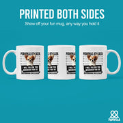 Personal Stalker Chihuahua I Will Follow You Wherever You Go Bathroom Included Ceramic Mug 11 oz White - Panvola