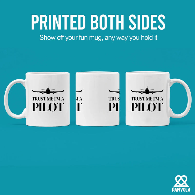Trust Me I’m A Pilot Ceramic Mug 11 oz White - Panvola