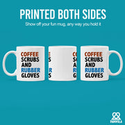 Coffee Scrubs And Rubber Gloves Ceramic Mug 11 oz White - Panvola