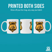 Lawn Enforcement Officer Ceramic Mug 11 oz White - Panvola