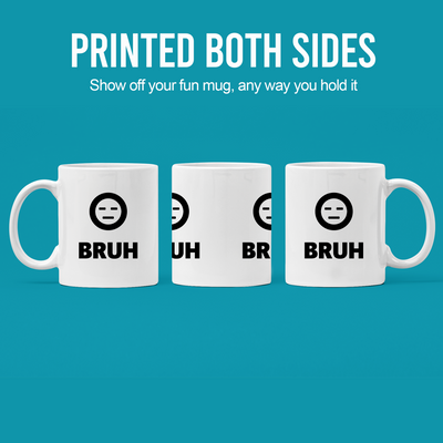 Bruh Ceramic Mug 11 oz White