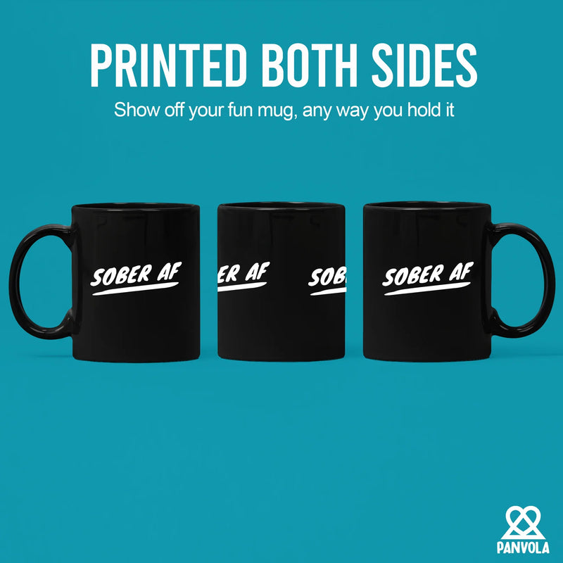 Sober AF Ceramic Mug 11 oz Black - Panvola