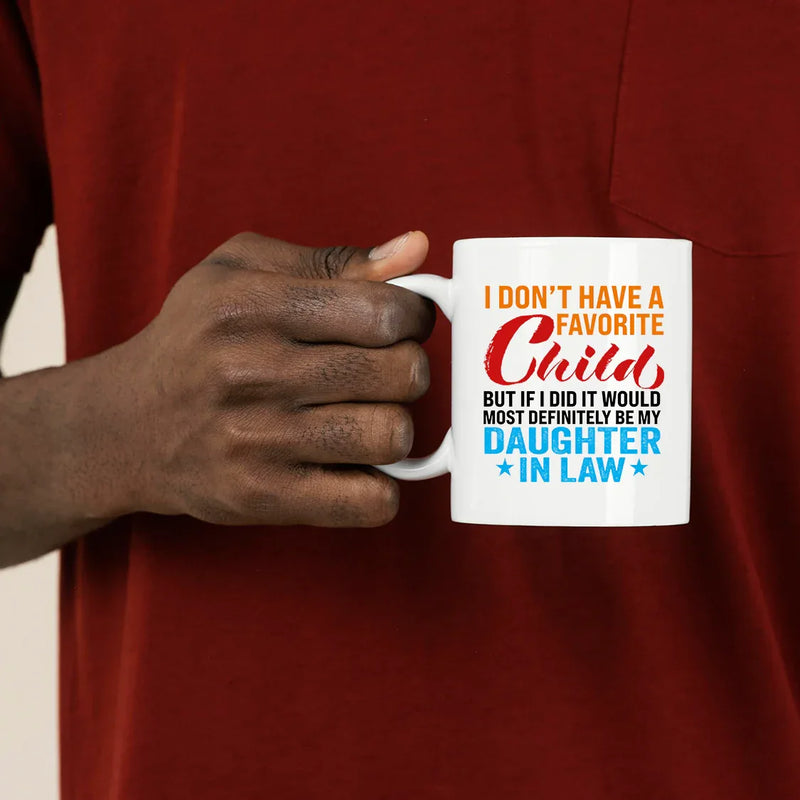 I Don't Have A Favorite Child Mug Ceramic Mug 11 oz White - Panvola