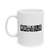 Personalized Hustle Humble Ceramic Mug 11 oz White - Panvola