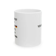 Personalized I'm Not Perfect but I'm German Customized Ceramic Mug 11 oz White - Panvola